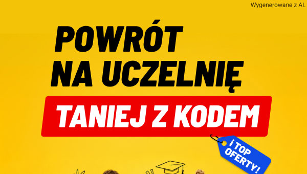 Żółte tło z dużym czarnym napisem Powrót na uczelnię oraz czerwonym prostokątem z białym napisem Taniej z kodem. W prawym górnym rogu znajduje się mały napis Wygenerowane z AI, a poniżej niebieski znacznik z napisem Top oferty.