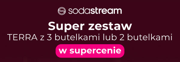 sodastream Super zestaw TERRA z 3 butelkami lub 2 butelkami w supercenie.