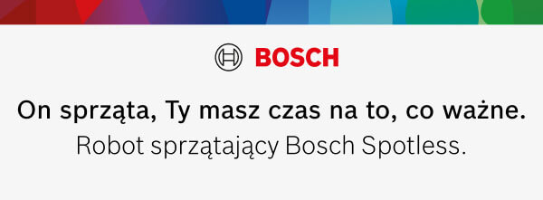 Na obrazie znajduje się logo Bosch oraz tekst: On sprząta, Ty masz czas na to, co ważne. Robot sprzątający Bosch Spotless. Tło jest kolorowe, z gradientem przechodzącym przez odcienie czerwieni, niebieskiego i zieleni.