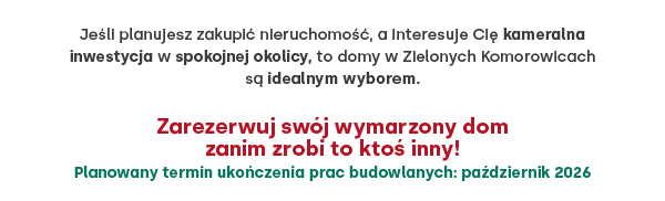 Zarezerwuj dom zanim zrobi to ktos inny