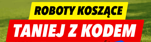 Roboty koszące taniej z kodem