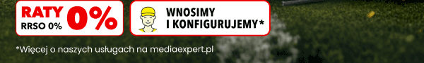 Raty 0% RSSO 0%. Wnosimy i konfigurujemy. Więcej o naszych usługach na mediaexpert.pl