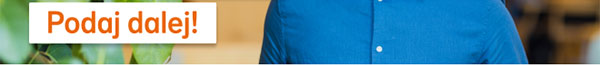 Podaj dalej!