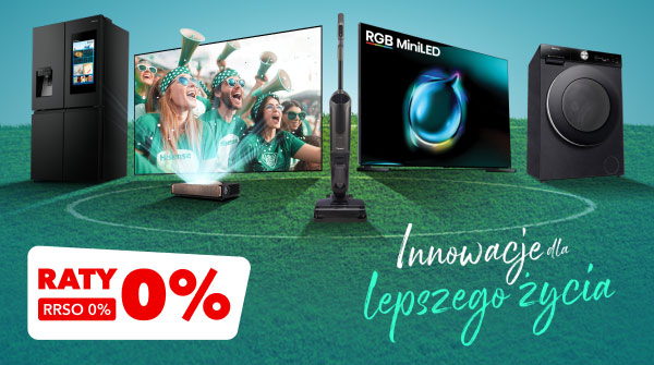 Raty 0%, RRSO 0%. Innowacje dla lepszego życia.