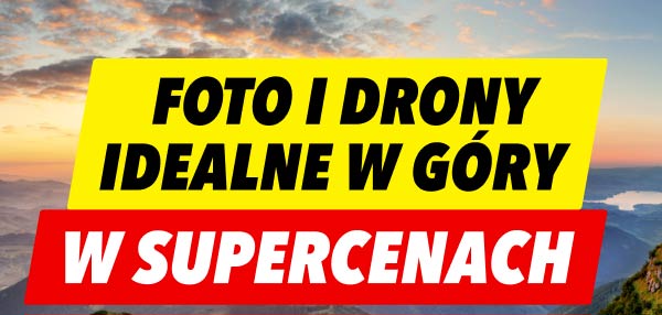 Tekst na żółtym tle: FOTO I DRONY IDEALNE W GÓRY. Tekst na czerwonym tle: W SUPERCENACH. W tle widoczny jest krajobraz górski o zachodzie słońca.