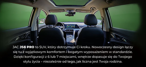 JAC JS8 Pro. Więcej miejsca na wiosenne przygody!