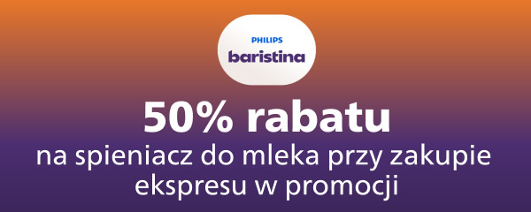 Logo Philips Baristina oraz tekst: 50% rabatu na spieniacz do mleka przy zakupie ekspresu w promocji.