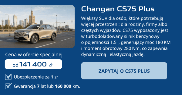 Changan CS75 Plus | Zapytaj o CS75 Plus