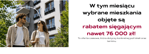 Rabat nawet 76 000 zł