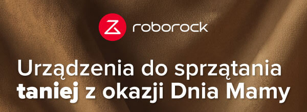 Brązowe tło z logo roborock w białym kolorze oraz czerwonym okręgu z literą Z. Tekst: Urządzenia do sprzątania taniej z okazji Dnia Mamy.
