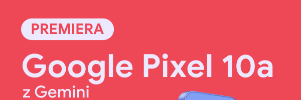 Tło w czerwonym odcieniu z napisem PREMIERA w białej ramce oraz dużym tekstem Google Pixel 10a z Gemini.