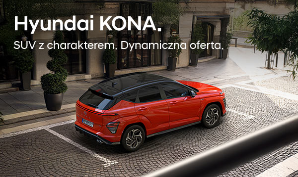 Hyundai KONA. SUV z charakterem. Dynamiczna oferta.