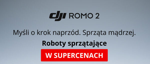 dji ROMO 2. Myśli o krok naprzód. Sprząta mądrzej. Roboty sprzątające w supercenach.