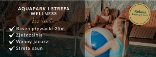 Aquapark i strefa wellness bez limitu: basen pływacki 25 m, zjeżdżalnia, wanny jacuzzi i strefa saun