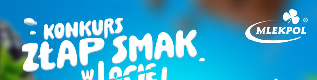 KONKURS ZŁAP SMAK W LOCIE!