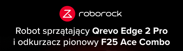 Robot sprzątający Qrevo Edge 2 Pro i odkurzacz pionowy F25 Ace Combo.