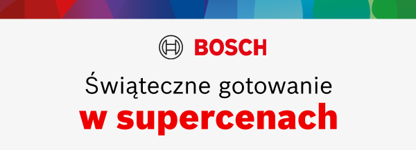 Logo Bosch oraz napis: Świąteczne gotowanie w supercenach.