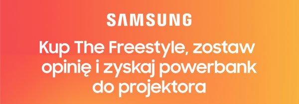 SAMSUNG Kup The Freestyle, zostaw opinię i zyskaj powerbank do projektora.