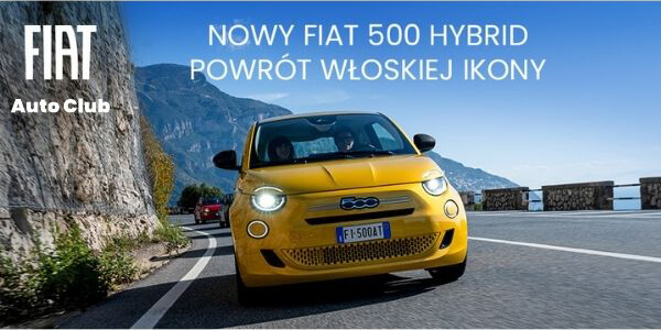 NOWY FIAT 500 HYBRID POWRÓT WŁOSKIEJ IKONY