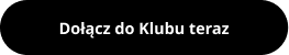 Dołącz do Klubu teraz