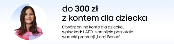 do 300 zł z kontem dla dziecka